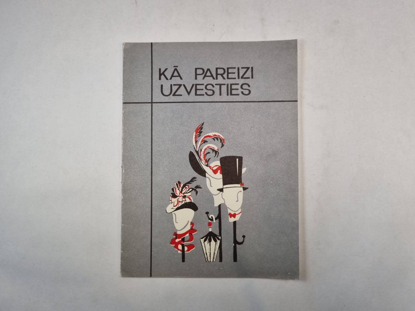 Kā pareizi uzvesties