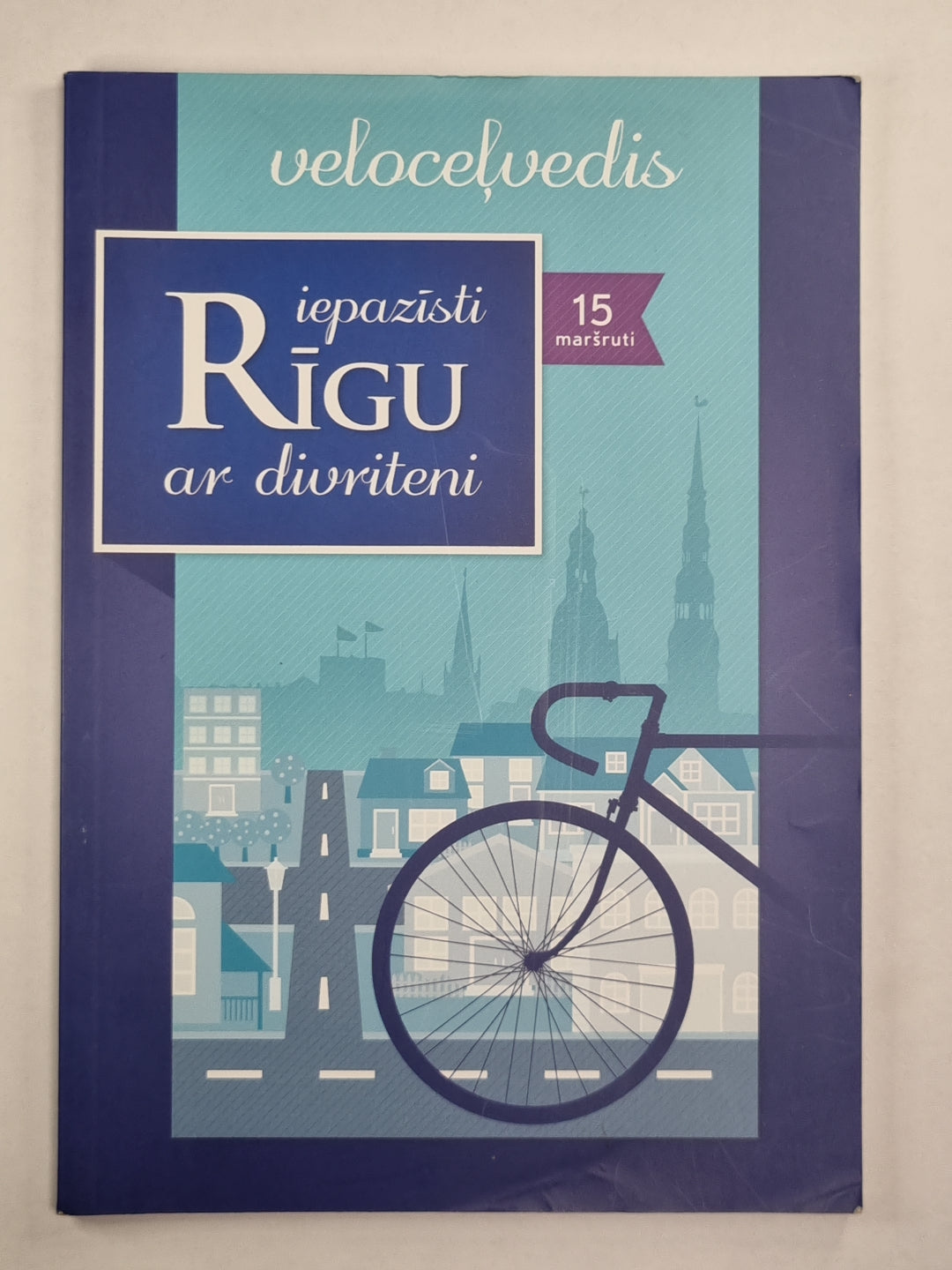 Iepazisti Rīgu ar divriteni. Велоцелведис
