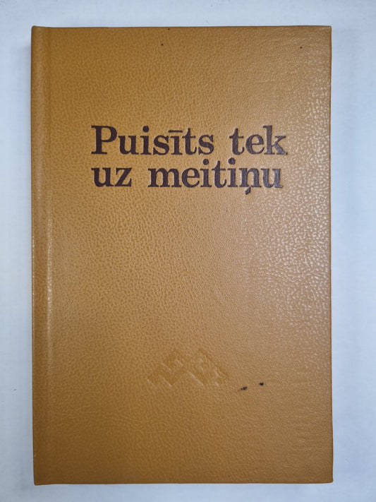Puisīts tek uz meitiņu. Neratnas dainas