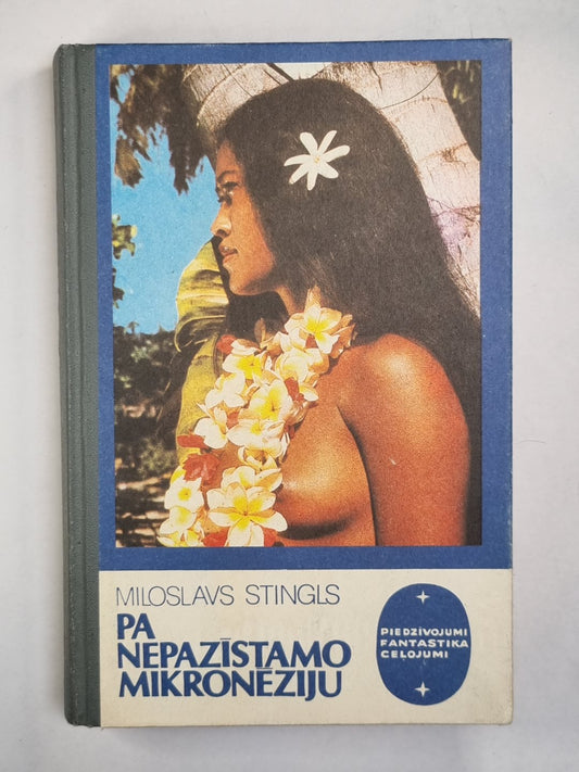 Pa nepazīstamo mikronēziju