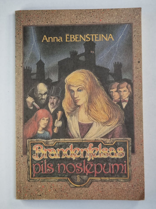 Brandenfelsas pils noslēpumi. 1. Грамата