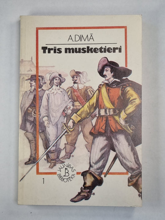 Trīs musketieri. 1.grāmata