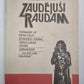 Заудеюши раудам. Проза варианты