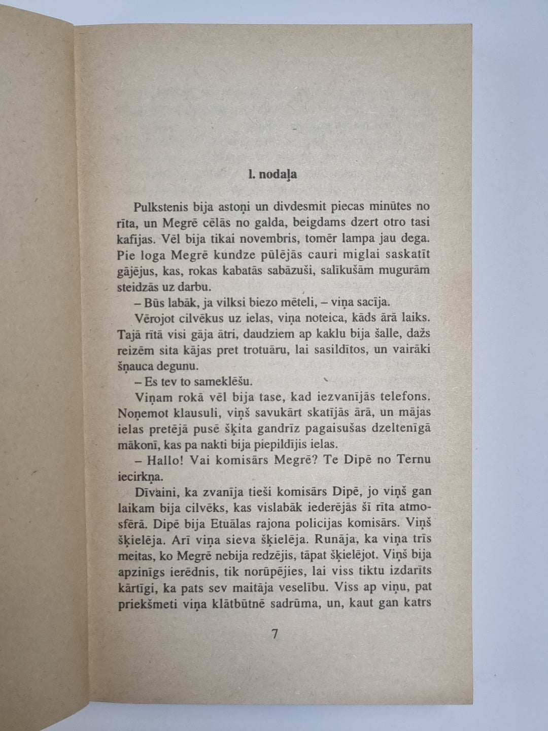 Megrē alojas. Megrē un sestdienas klients