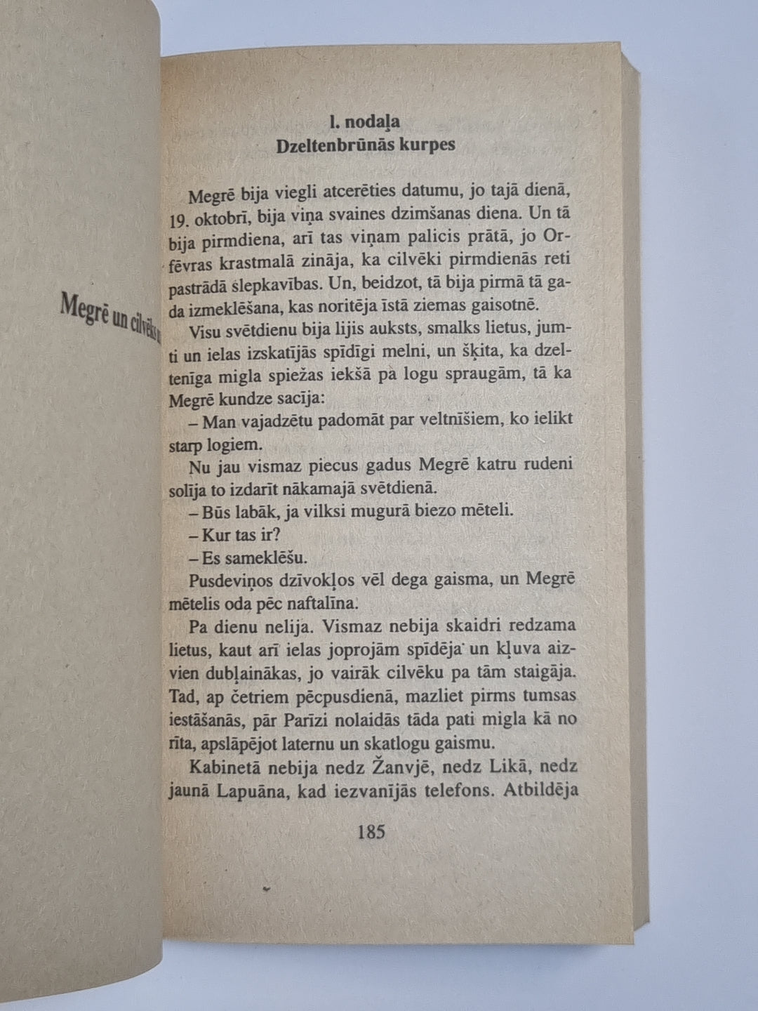 Le Mans traîne Megre. Megre un cilvēks uz sola