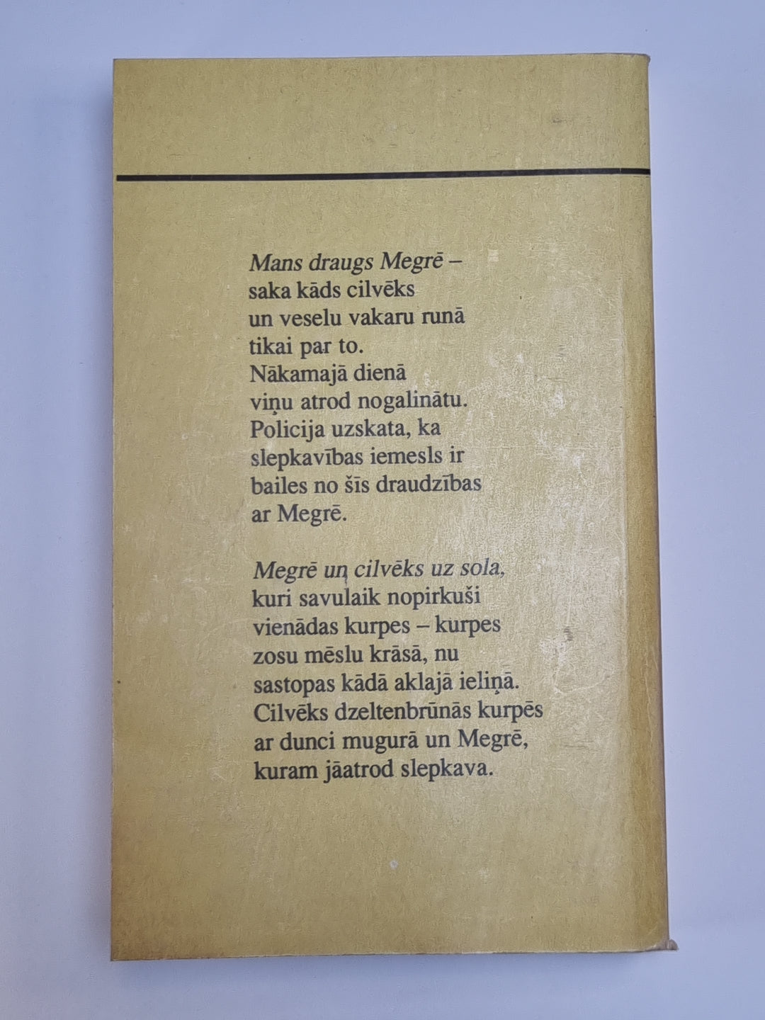 Le Mans traîne Megre. Megre un cilvēks uz sola