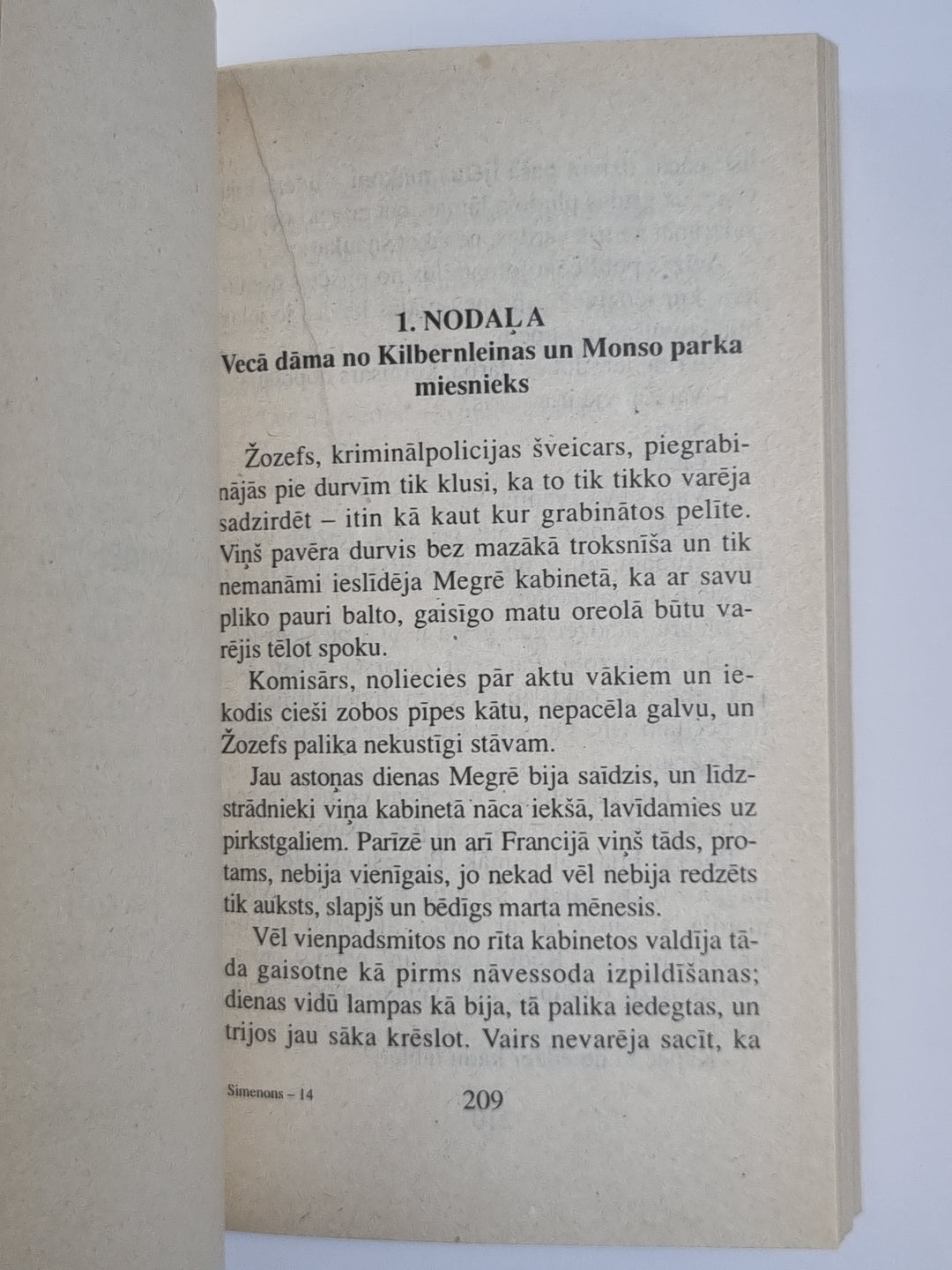 Megrē revolveris. Megrē neveiksme