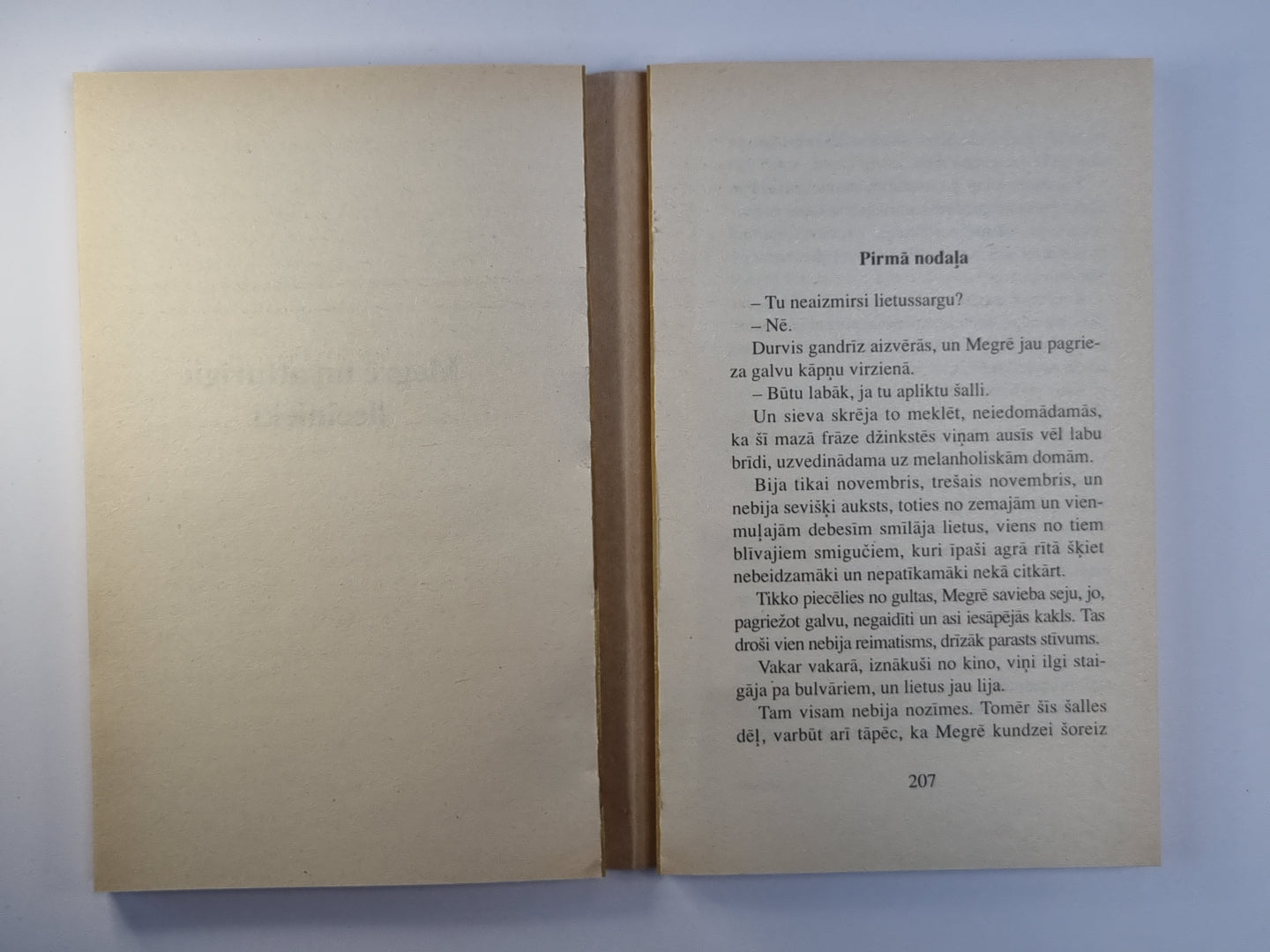 Megrē baidās. Megrē un atturīgie liecinieki