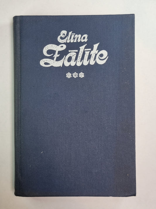 Lugas. Raksti par igauņu literatūru. Vestules. Elīna Zālite. Kopoti raksti 3.sējums