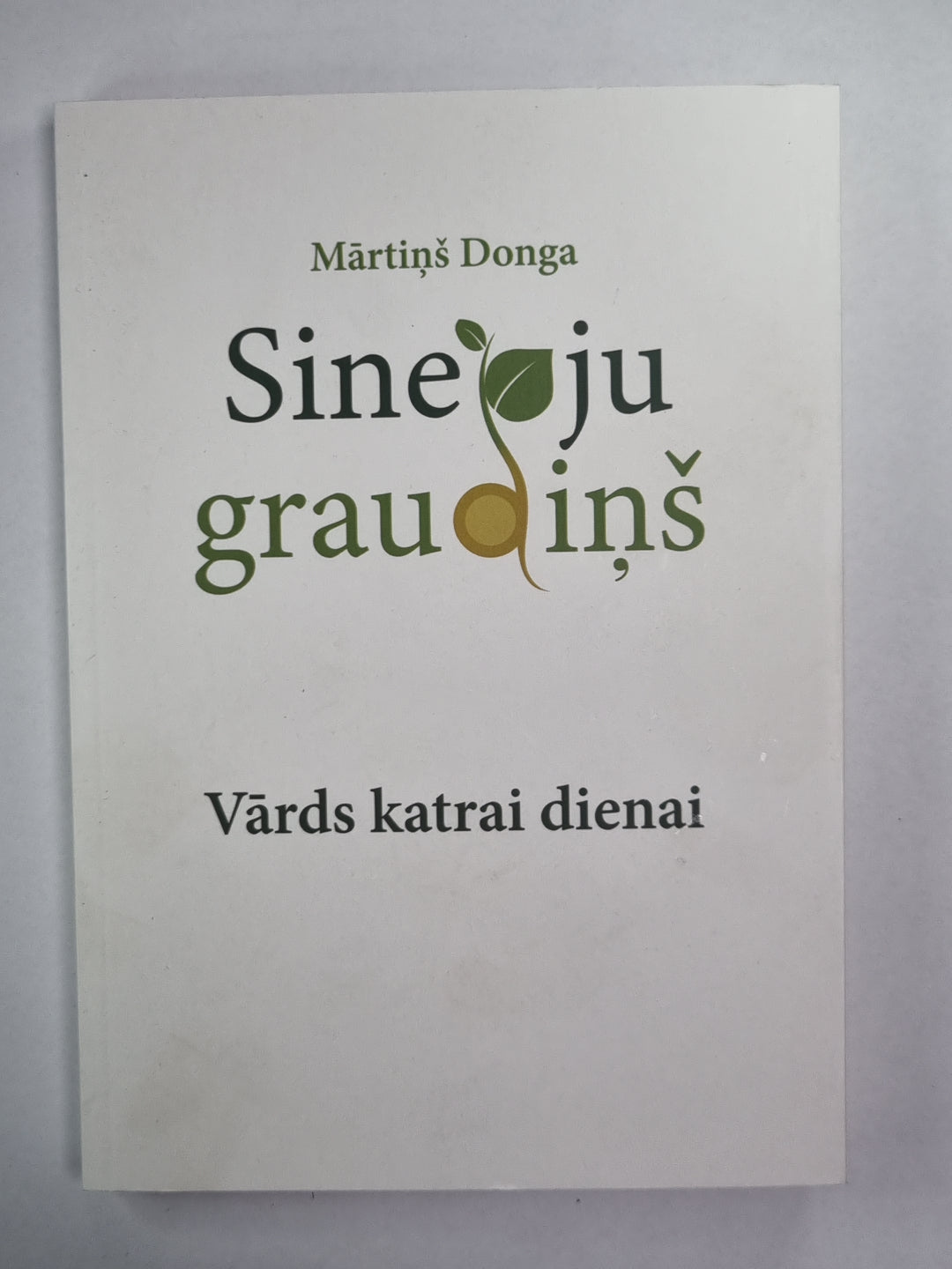 Sinepju graudiņš. Vārds katrai dienai