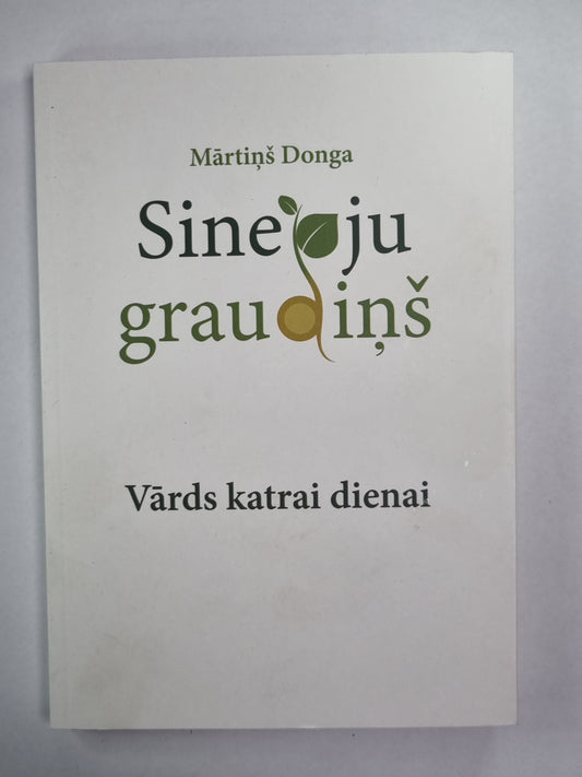 Sinepju graudiņš. Vārds katrai dienai