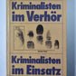Криминалисты в Верхёре. Берихте. Криминалисты в айнзац