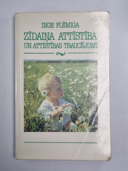 Zidaiņa attīstība un attīstības traucējumi