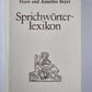 Sprichwörter-лексикон. (Немецкие пословицы и разговорки на немецком языке)