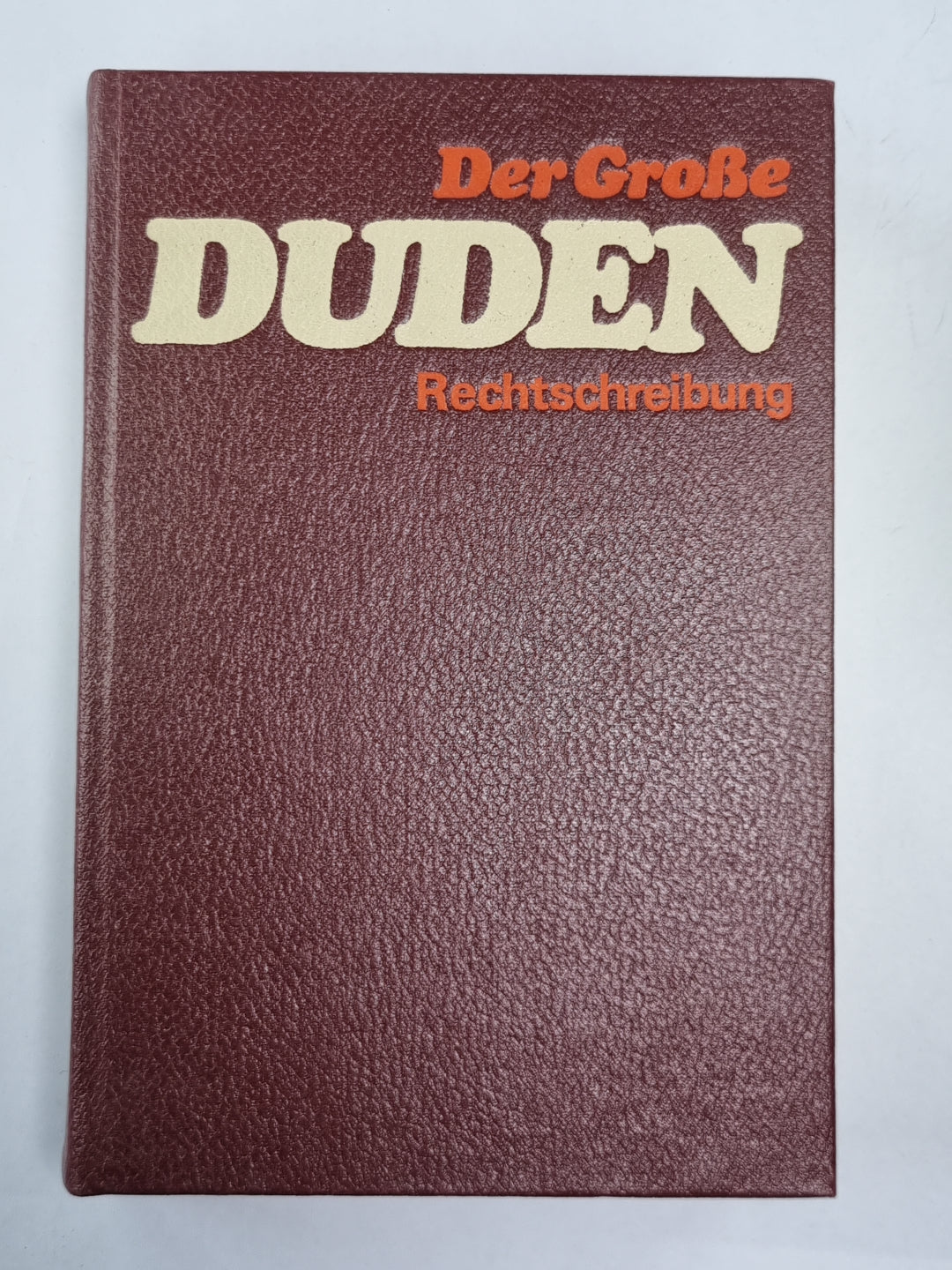 Der Große DUDEN Rechtschreibung