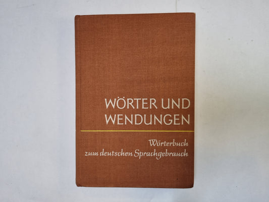 Worter und wendungen. Worterbuch zum deutschen Sprachgebrauc