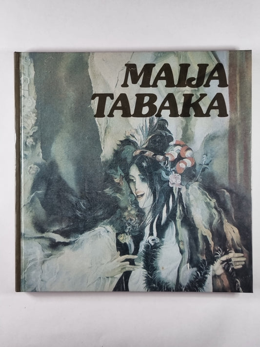 Maija Tabaka. Gleznas