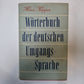 Worterbuch der deutschen Umgangs-Sprache