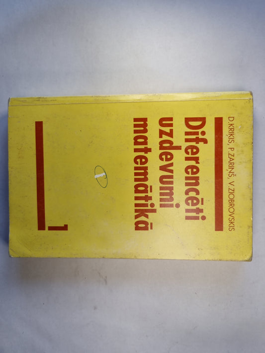 Diferencēti uzdevumi matemātikā. 1.daļa. Algebra un analīzes elementi (LAT)