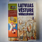 Latvijas vēsture vidusskolai. Pirmā daļa (LAT)
