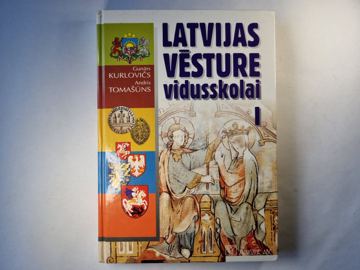 Latvijas vēsture vidusskolai. Pirmā daļa (LAT)