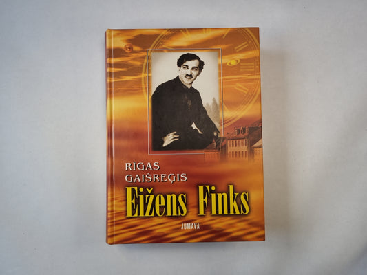 Ригас гайшрегис Эйженс Финкс. Раксти пар вину. Документы. Материалы. (лат.)